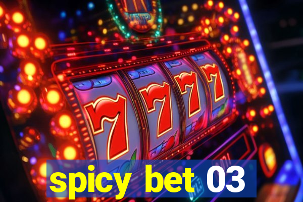 spicy bet 03