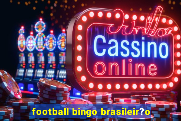 football bingo brasileir?o