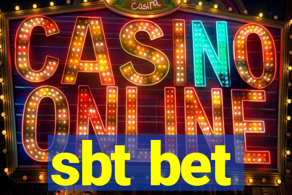 sbt bet