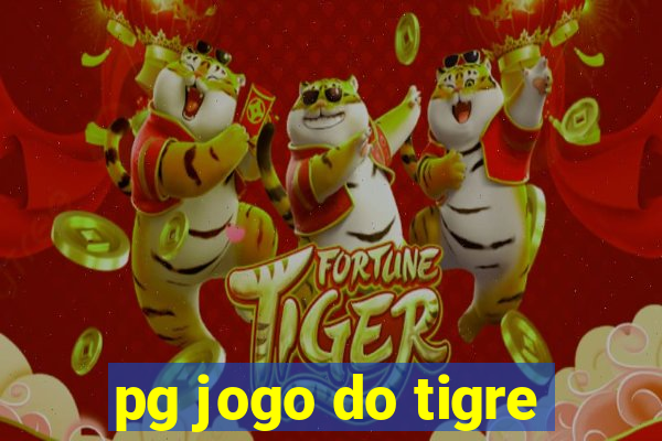 pg jogo do tigre