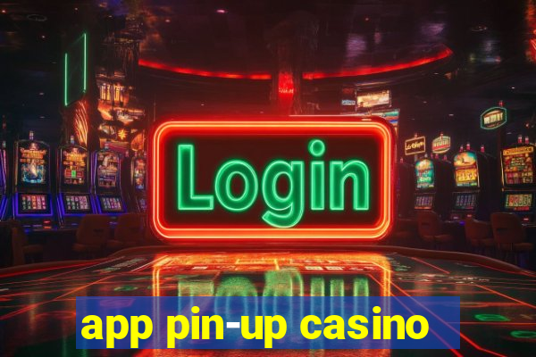 app pin-up casino