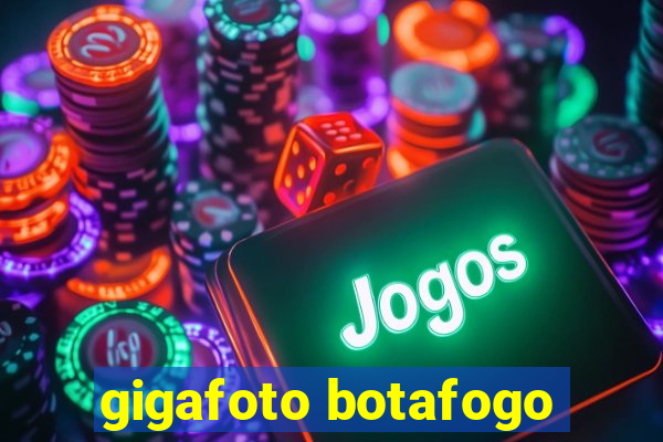 gigafoto botafogo