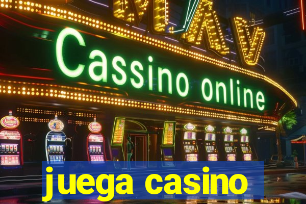 juega casino