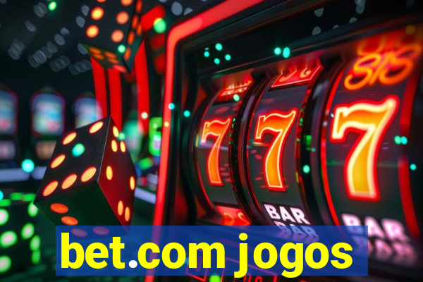 bet.com jogos