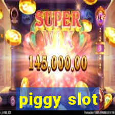 piggy slot