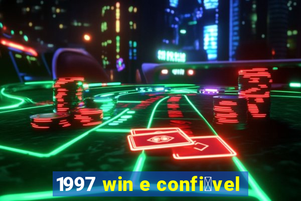 1997 win e confi谩vel