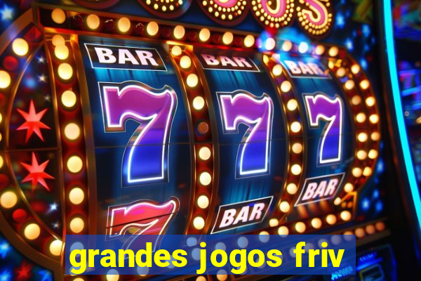 grandes jogos friv