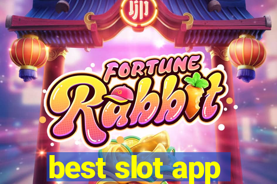 best slot app