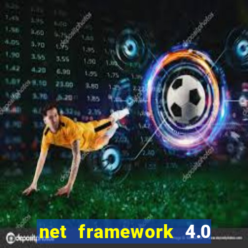 net framework 4.0 v 30319 windows 7