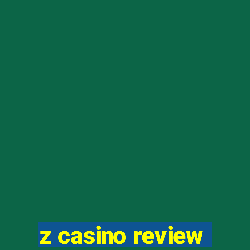 z casino review