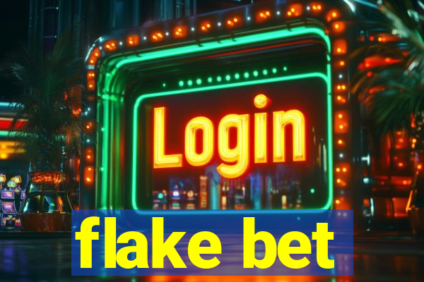 flake bet