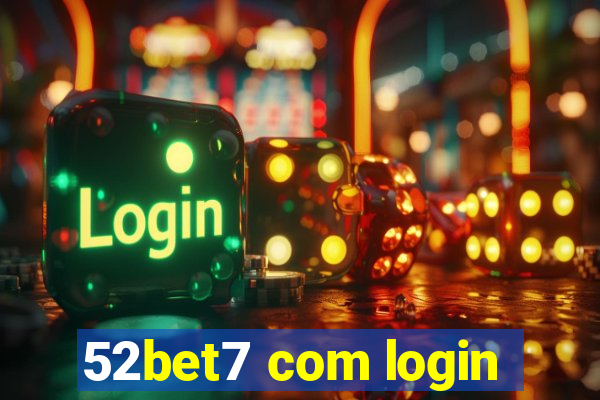 52bet7 com login