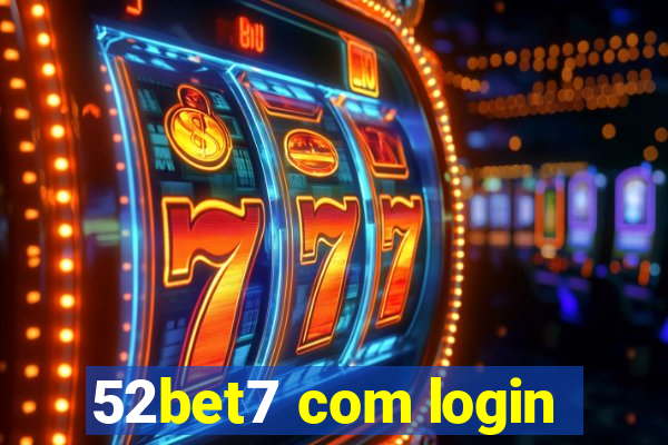 52bet7 com login