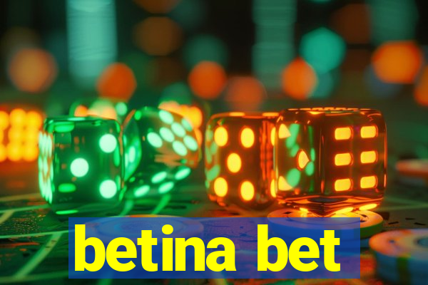 betina bet