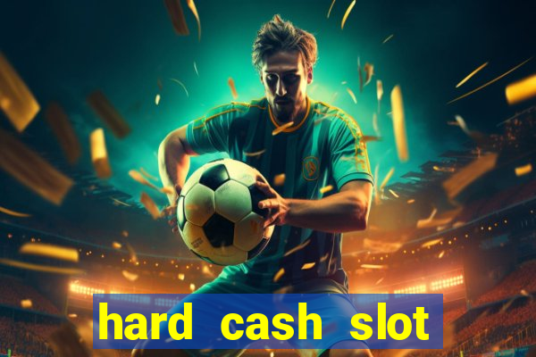 hard cash slot free play