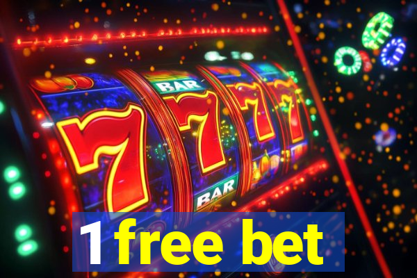 1 free bet