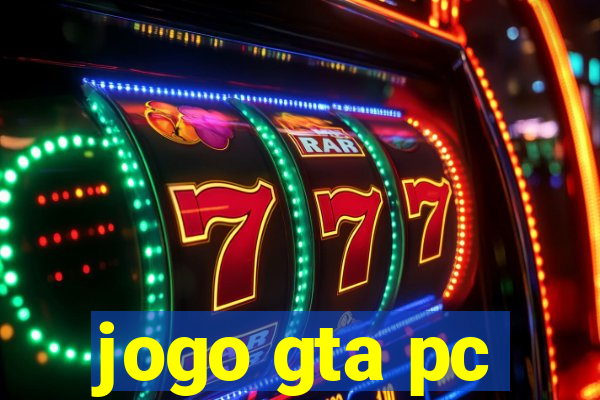 jogo gta pc