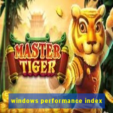 windows performance index