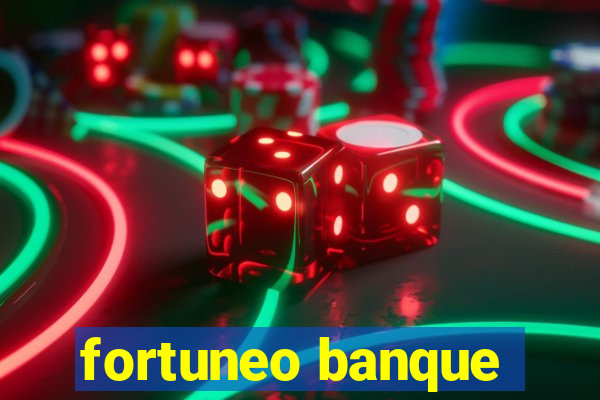 fortuneo banque