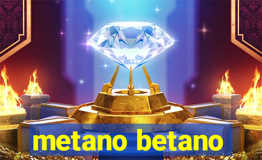 metano betano