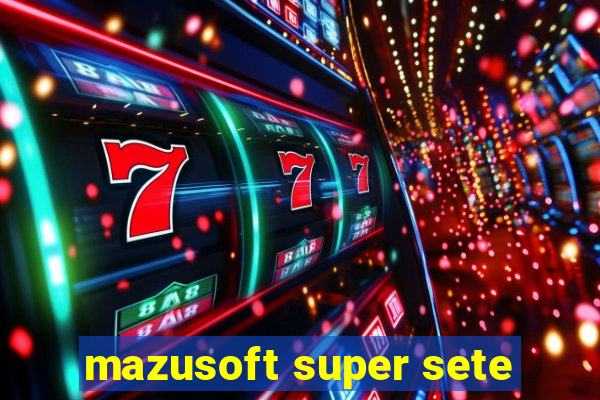 mazusoft super sete