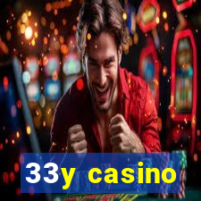 33y casino