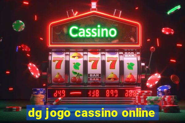 dg jogo cassino online