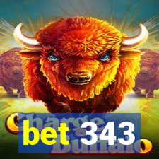 bet 343