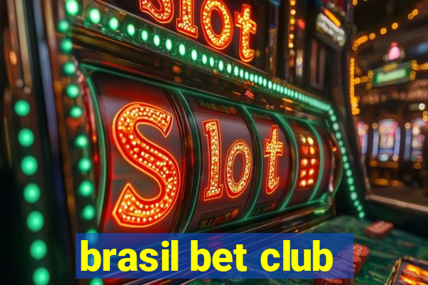 brasil bet club