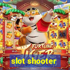 slot shooter