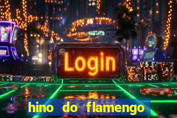 hino do flamengo para toque de celular