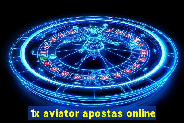 1x aviator apostas online