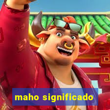 maho significado