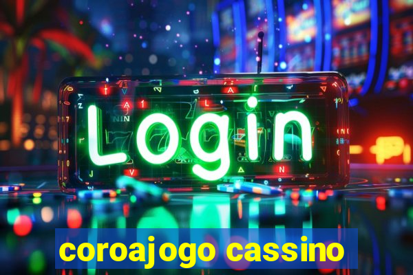 coroajogo cassino