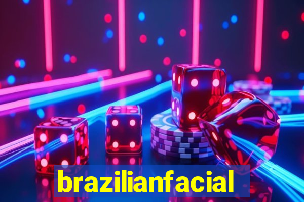 brazilianfacial