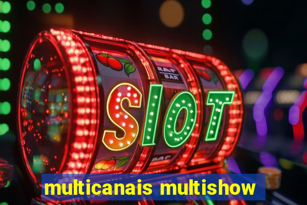 multicanais multishow