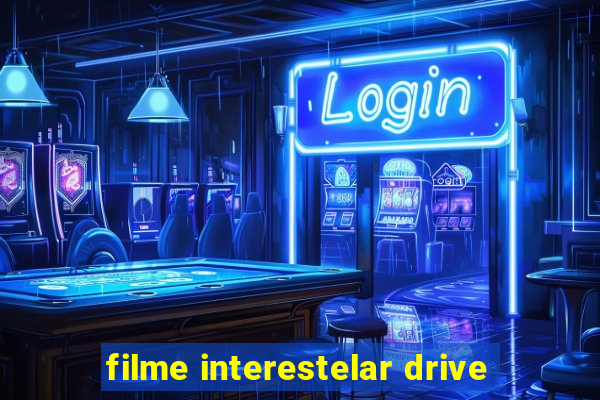 filme interestelar drive