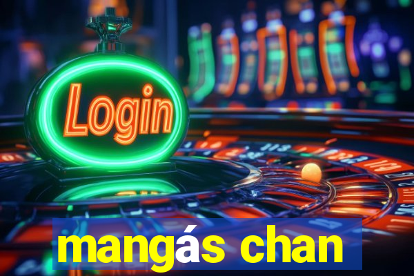 mangás chan