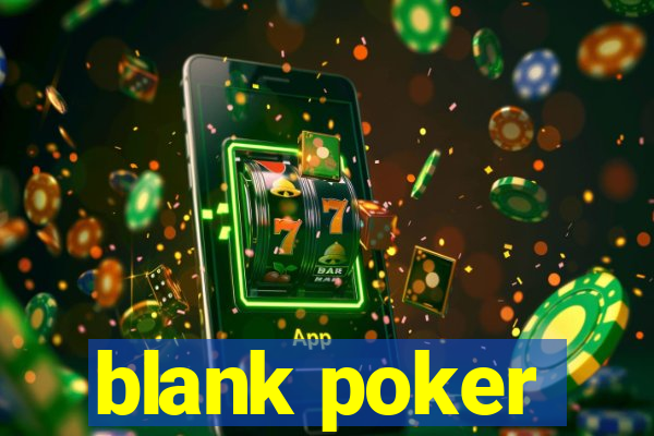 blank poker