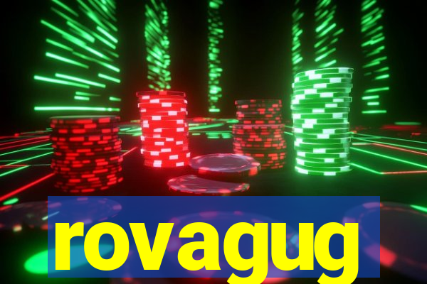 rovagug