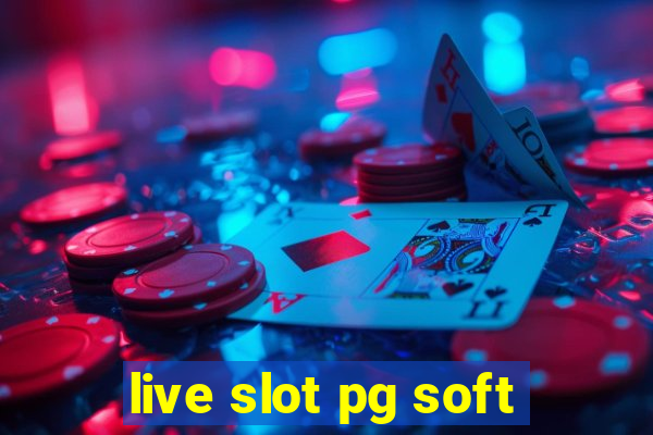 live slot pg soft