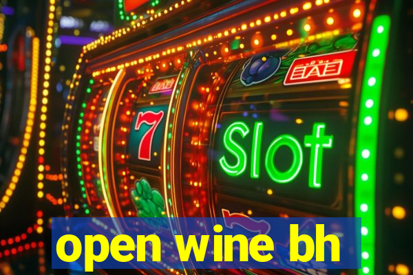 open wine bh