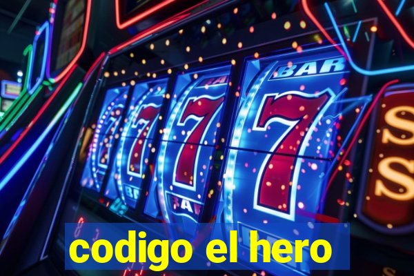 codigo el hero