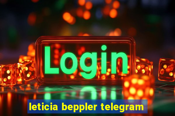 leticia beppler telegram