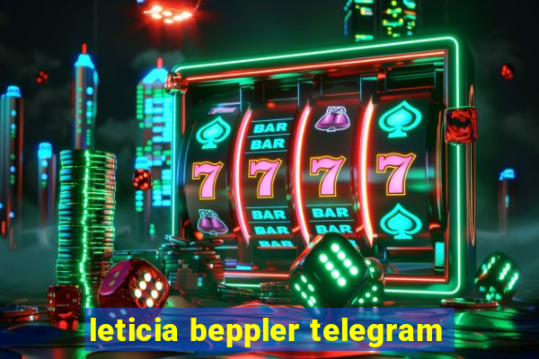 leticia beppler telegram