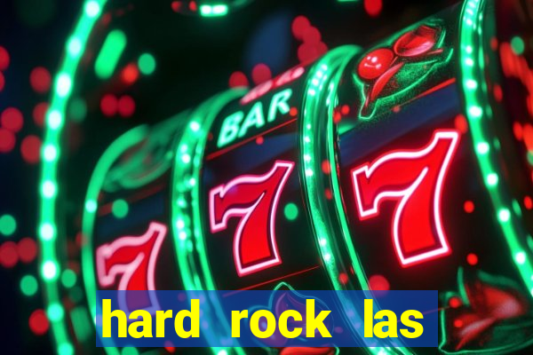 hard rock las vegas casino