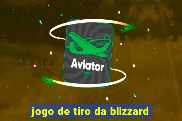 jogo de tiro da blizzard