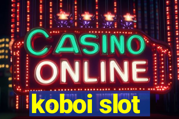 koboi slot