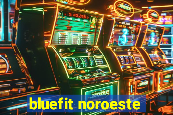 bluefit noroeste