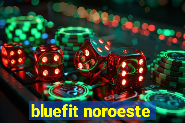 bluefit noroeste